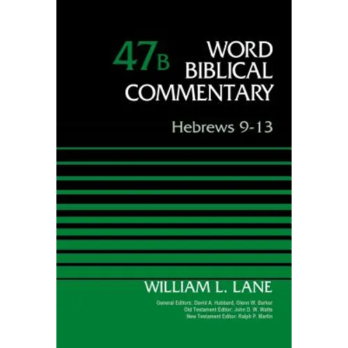 Hebrews 9-13, Volume 47b: 47