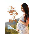 The Inner Work of Birth