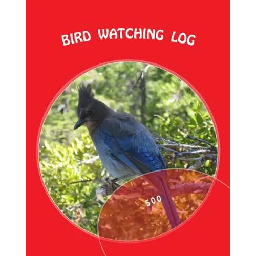 Bird Watching Log: 500
