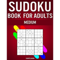Sudoku Book for Adults Medium: 300 Sudokos for Intermediate Adult Players (With Solutions)