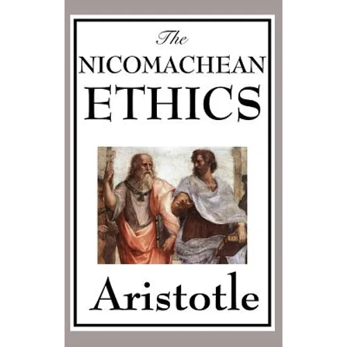 The Nicomachean Ethics