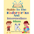 Guide To The Kindergarten And Intermediate Class