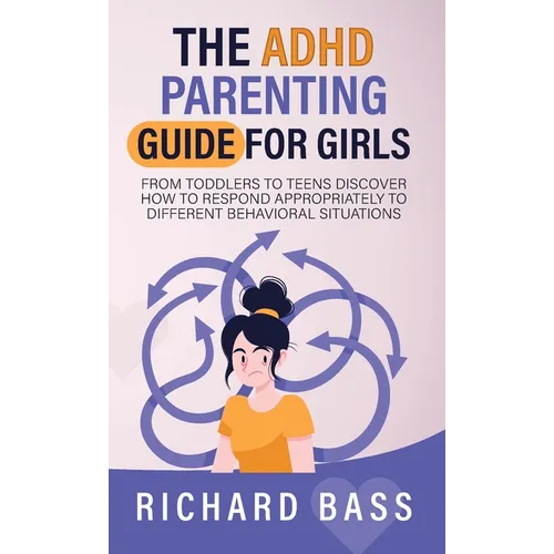The ADHD Parenting Guide for Girls