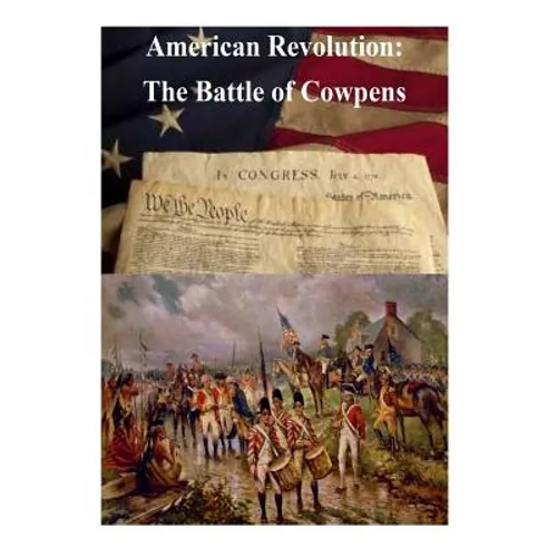 American Revolution: The Battle of Cowpens