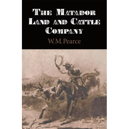 The Matador Land and Cattle Company