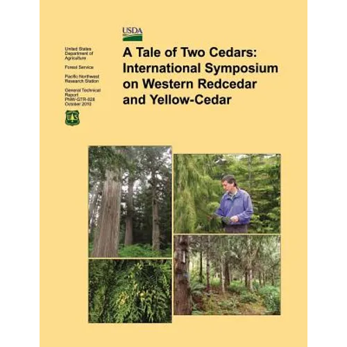 A Tale of Two Cedars: International Symposium on Western Redcedar and Yellow- Cedar