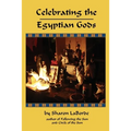 Celebrating the Egyptian Gods