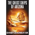 The Ghost Ships of Arizona