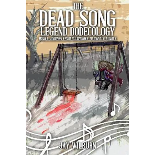 Dead Song Legend Dodecology Book I: January