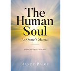 The Human Soul: An Owner's Manual - Hardcover