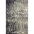 The Moral Power of a Pious Life