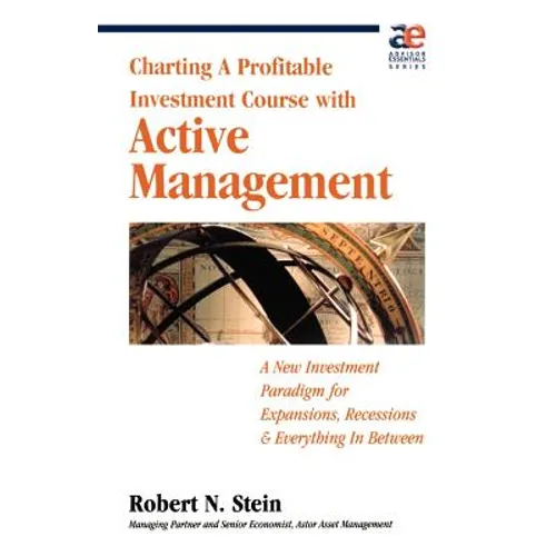 Active Management: Profitable Strategies for Today's Investment Climate