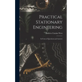 Practical Stationary Engineering: In Form of Questions and Answers