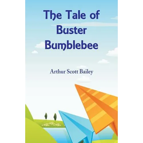 The Tale of Buster Bumblebee
