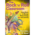 The Rock ′n′ Roll Classroom: Using Music to Manage Mood, Energy, and Learning