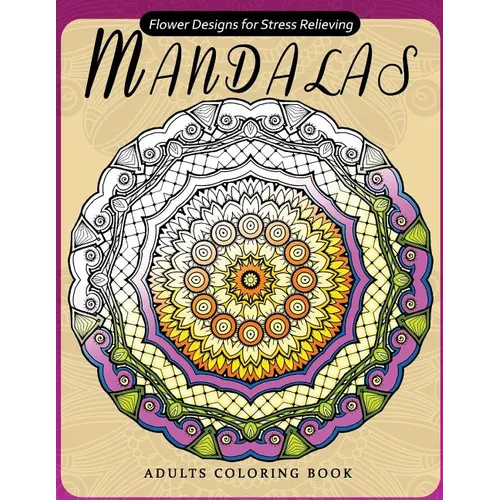 Flower Mandala Adults Coloring Books: Oriental Design for Grown-ups