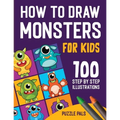 How To Draw Monsters: 100 Step By Step Drawings For Kids Ages 4 - 8