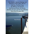 The Guide to Ignacio Springs and Guerrero Negro, Baja, Mexico (the Bus, the Rest Stop, the Military Checkpoint, the Orchard Hotel, the Kayak, the Yurt