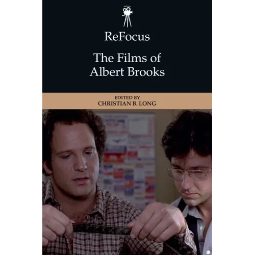 Refocus: The Films of Albert Brooks