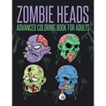 Zombie Heads - Advanced Coloring Book for Adults