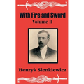With Fire and Sword (Volume Two)
