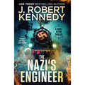 The Nazi's Engineer: A James Acton Thriller Book #20