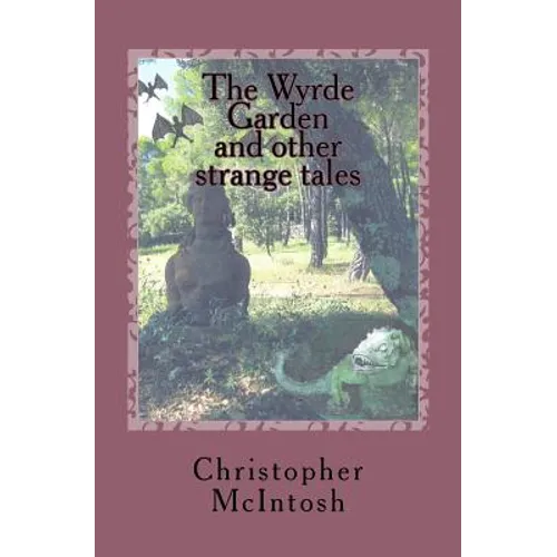 The Wyrde Garden: and other stories