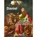 Daniel: Fifteen Different Translations Compared to the King James Version: Volume One: Chapters 1 thru 6