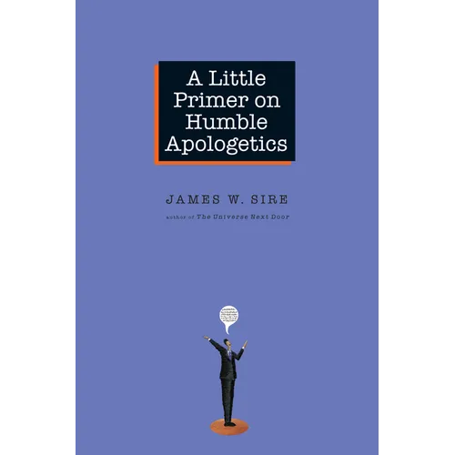 A Little Primer on Humble Apologetics