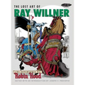The Lost Art of Ray Willner: The Adventures of Robin Hood