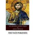 The Orthodox Eastern Church