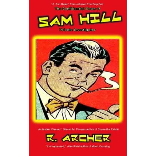 The Confidential Cases of Sam Hill Private Investigator