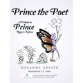 Prince the Poet: A Tribute to Prince Rogers Nelson