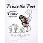 Prince the Poet: A Tribute to Prince Rogers Nelson - Hardcover