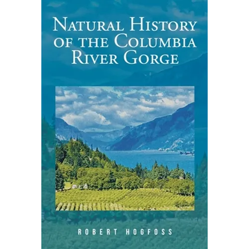 Natural History of the Columbia River Gorge