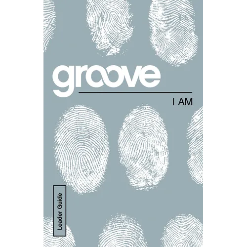 Groove: I Am Leader Guide