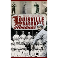 The Louisville Baseball Almanac