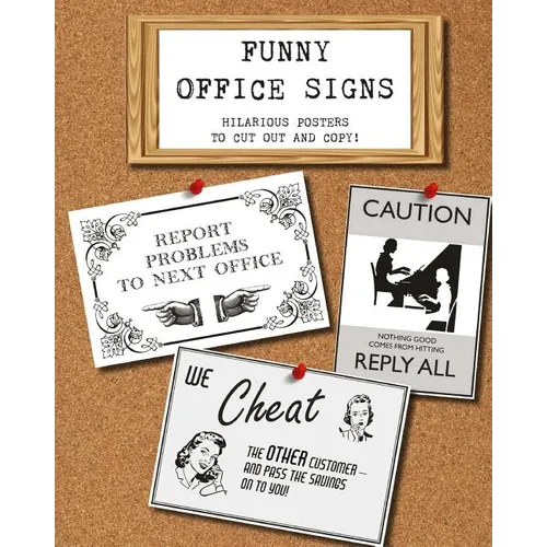 Funny Office Signs: hilarious posters to cut out and copy!