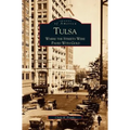 Tulsa: Where the Streets Were Paved with Gold