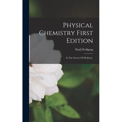 Physical Chemistry First Edition