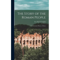 The Story of the Roman People: An Elementary History of Rome
