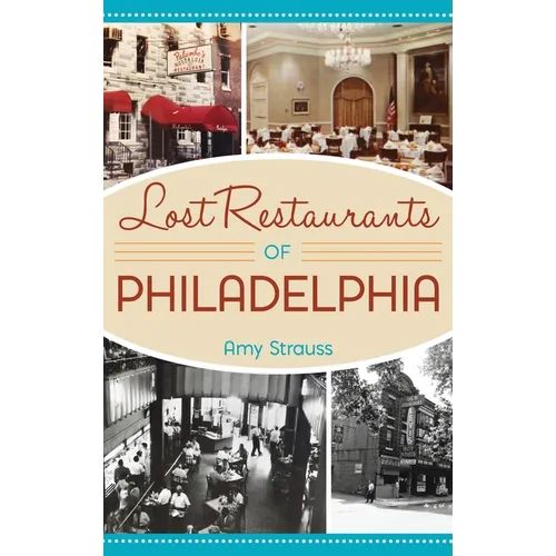 Lost Restaurants of Philadelphia