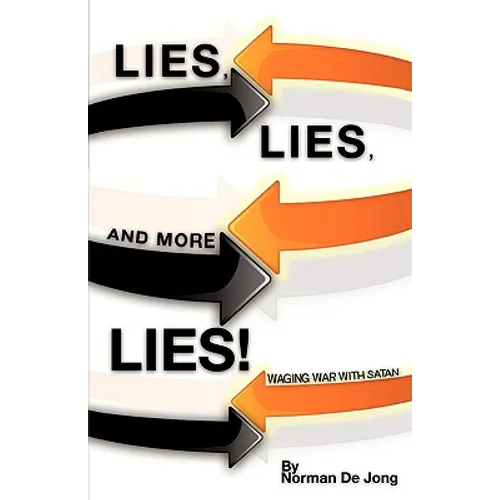 Lies, Lies, and More Lies!