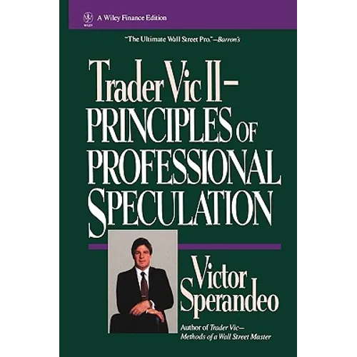 Trader Vic II: Principles of Professional Speculation