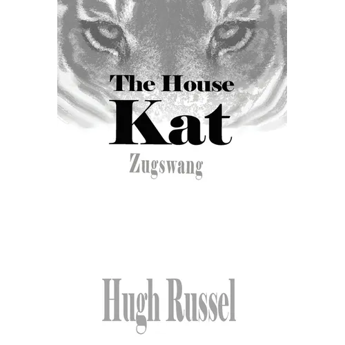 The House Kat: Zugswang