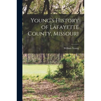 Young's History of Lafayette County, Missouri; 2 - Paperback