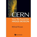Cern: How We Found the Higgs Boson
