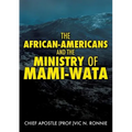 The African-Americans and the Ministry of Mami -Wata