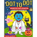 Dot To Dot: Haunted Halloween Dots Puzzle and Activity Book