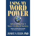 Using My Word Power: Advocating for a More Civilized Society